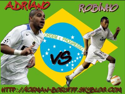 adriano & robinho